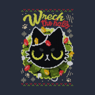 Wreck the Halls - Angry Cat Christmas Ugly Sweater