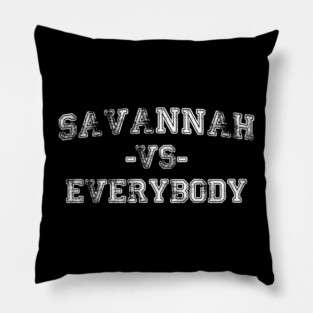 Savannah vs Everybody - Vintage City Grunge Effect Pillow
