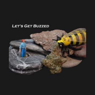 Lets Get Buzzed - Weed Design T-Shirt