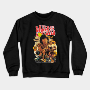Dazed and Confused, Stoned movie, cult classic Crewneck Sweatshirt