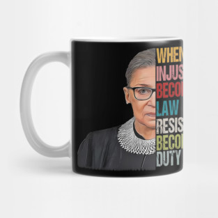 when injustice becomes law resistance becomes duty Mug