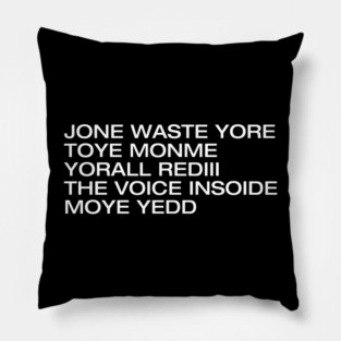 JONE WASTE YORE Pillow