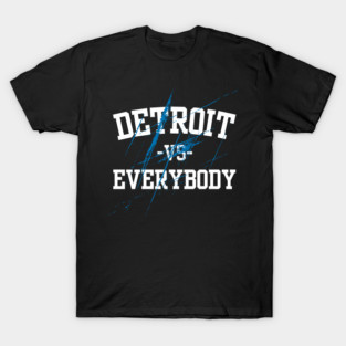 Detroit lions Vs Evereybody All grit T-Shirt