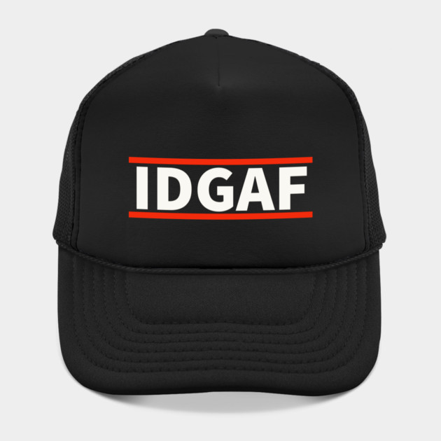 IDGAF - I Don't Give A F*ck by UrbanLifeApparel