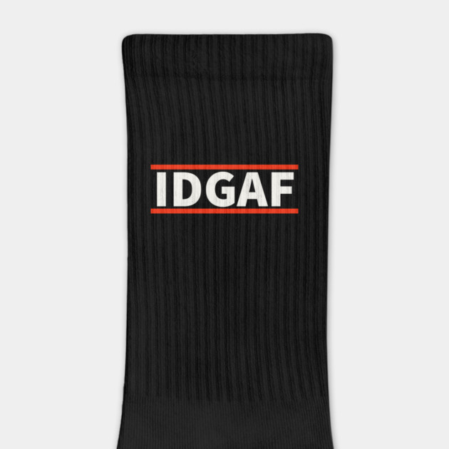 IDGAF - I Don't Give A F*ck by UrbanLifeApparel