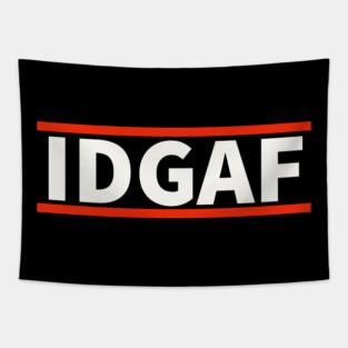 IDGAF - I Don't Give A F*ck Tapestry