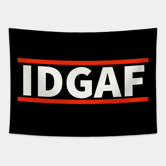 IDGAF - I Don't Give A F*ck Tapestry by UrbanLifeApparel