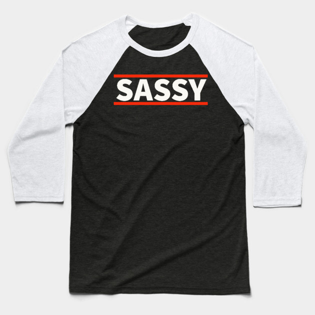 Sassy Baseball T-Shirt by UrbanLifeApparel