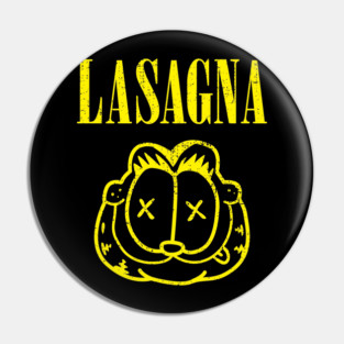 SMELLS LIKE LASAGNA Pin