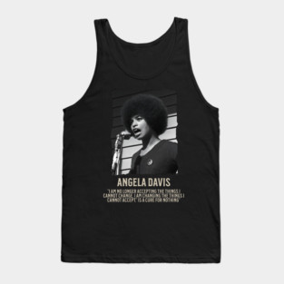 Angela Davis -  I am no longer accepting the things I cannot change Tank Top