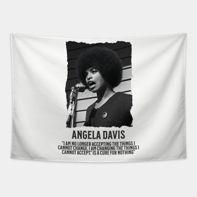 Angela Davis - I am no longer accepting the things I cannot change Tapestry by UrbanLifeApparel