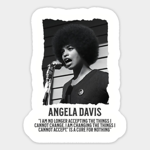 Angela Davis - I am no longer accepting the things I cannot change Magnet by UrbanLifeApparel
