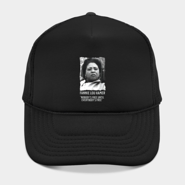 Fannie Lou Hamer -  Nobody's Free Until Everybody's Free by UrbanLifeApparel
