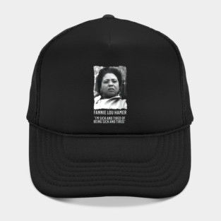 Fannie Lou Hamer - I'm Sick and Tired of being Sick and Tired. Hat