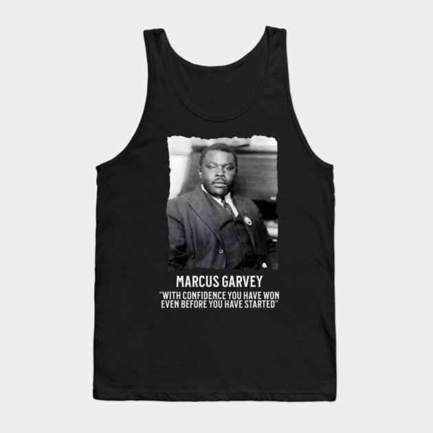 Marcus Garvey - With Confidence you have won even before you have started Tank Top by UrbanLifeApparel