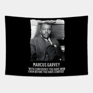 Marcus Garvey - With Confidence you have won even before you have started Tapestry