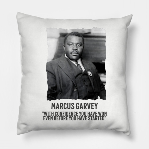 Marcus Garvey - With Confidence you have won even before you have started Pillow by UrbanLifeApparel