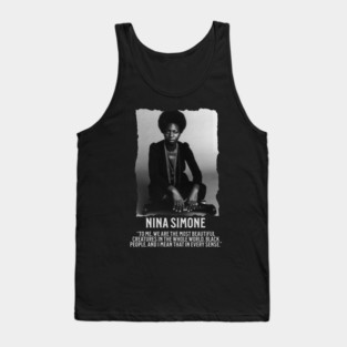 Nina Simone -To me, we are the most beautiful creatures in the whole world. Black people. Tank Top