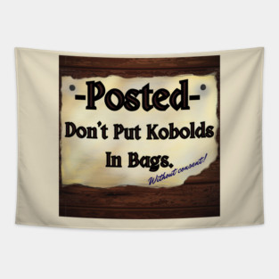 Don't Put Kobolds in Bags (without consent!) Tapestry