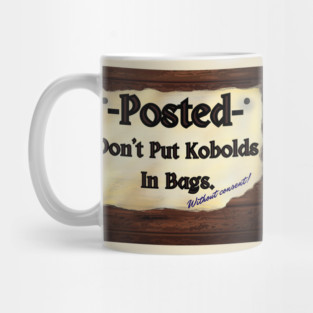 Don't Put Kobolds in Bags (without consent!) Mug