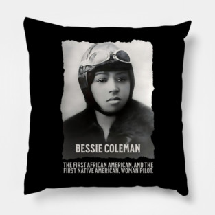 Bessie Coleman - First Woman Pilot of Color Pillow