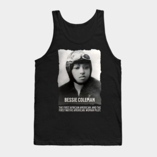 Bessie Coleman - First Woman Pilot of Color Tank Top