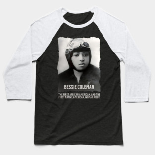 Bessie Coleman - First Woman Pilot of Color Baseball T-Shirt
