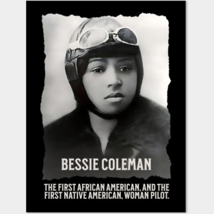 Bessie Coleman - First Woman Pilot of Color Posters and Art