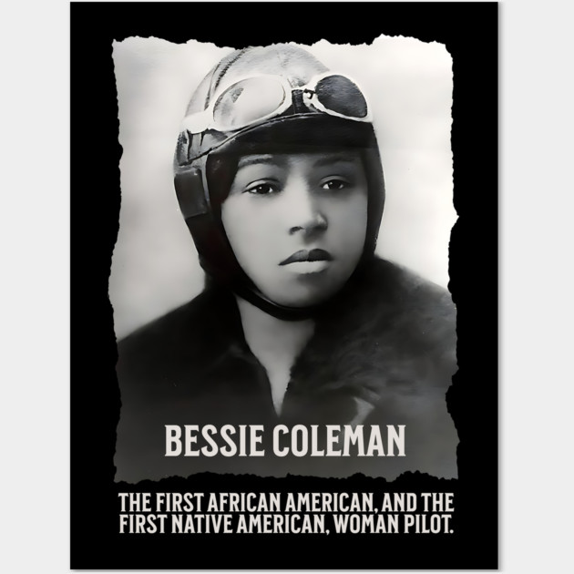 Bessie Coleman - First Woman Pilot of Color Wall Art by UrbanLifeApparel