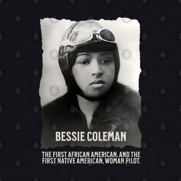 Bessie Coleman - First Woman Pilot of Color by UrbanLifeApparel