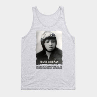 Bessie Coleman - First Woman Pilot of Color Tank Top