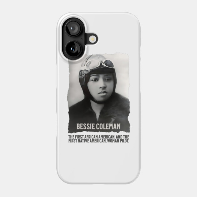 Bessie Coleman - First Woman Pilot of Color Phone Case by UrbanLifeApparel