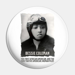 Bessie Coleman - First Woman Pilot of Color Pin