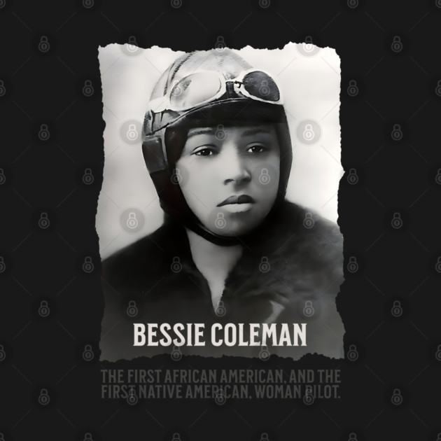 Bessie Coleman - First Woman Pilot of Color by UrbanLifeApparel