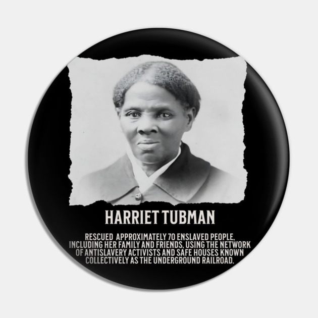 Hariet Tubman - Facts Pin by UrbanLifeApparel