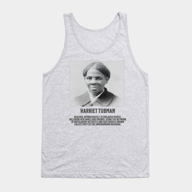 Hariet Tubman - Facts Tank Top by UrbanLifeApparel