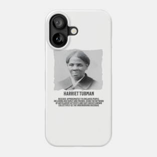 Hariet Tubman - Facts Phone Case