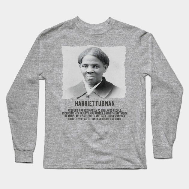 Hariet Tubman - Facts Long Sleeve T-Shirt by UrbanLifeApparel