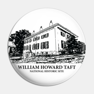 William Howard Taft National Historic Site Pin