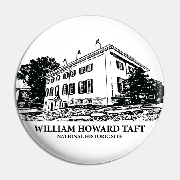 William Howard Taft National Historic Site Pin by Lakeric