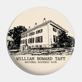 William Howard Taft National Historic Site Pin