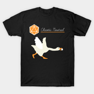 Goose is Chaotic Neutral T-Shirt