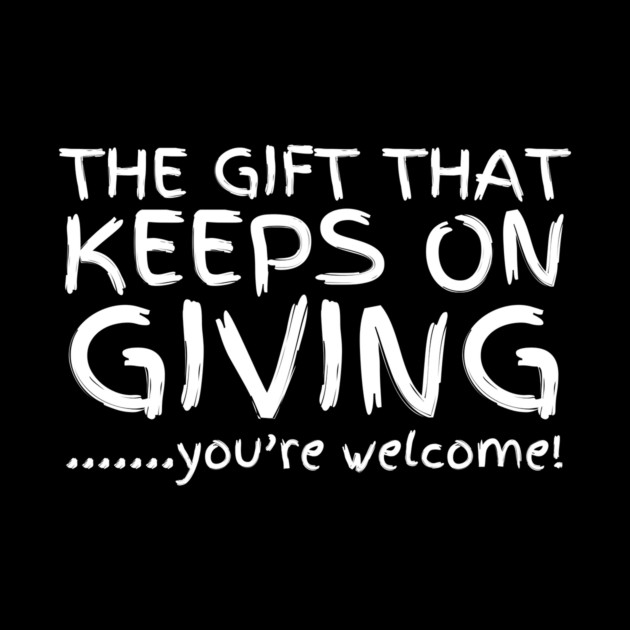 The Gift That Keeps On Giving by The WYLD Tribe