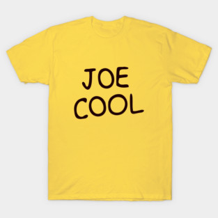 Joe Cool T-Shirt