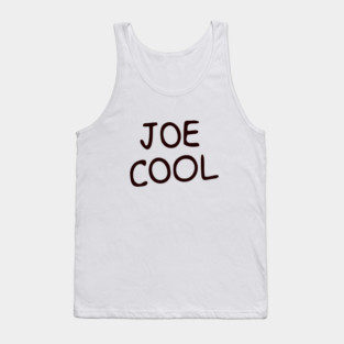 Joe Cool Tank Top