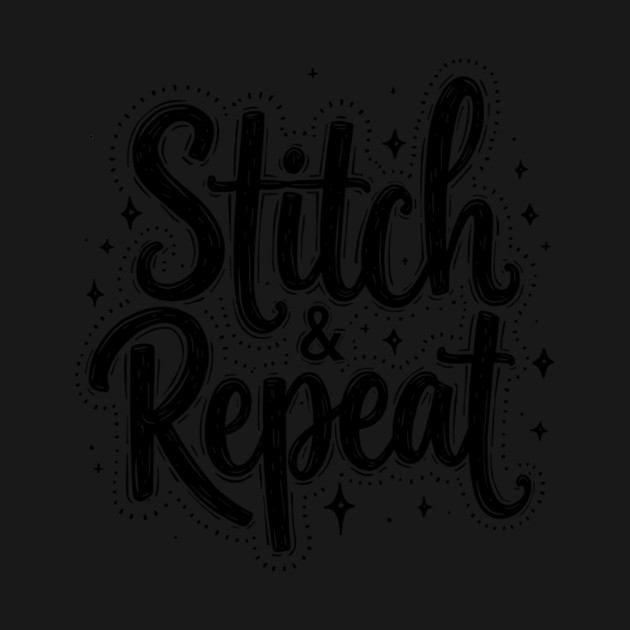 Stitch and Repeat by CreativeSage