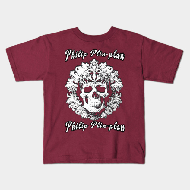 Philip plin-plan skull Kids T-Shirt by Nizar clothing store 