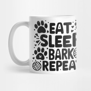 Eat Sleep Bark Repeat Mug