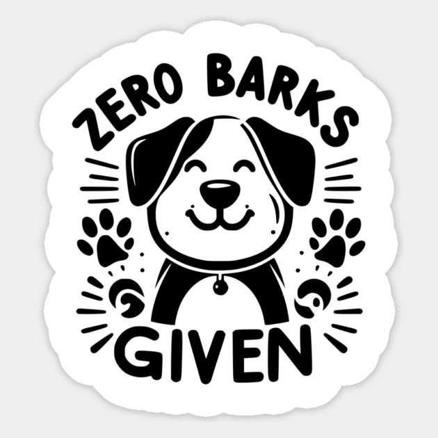 Zero Barks Given Magnet by Frank Ring