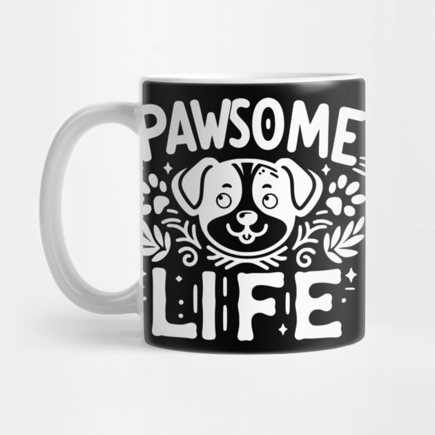 Pawsome Life by Frank Ring